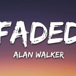 Faded by Alan Walker (MP3 Download With Lyrics)