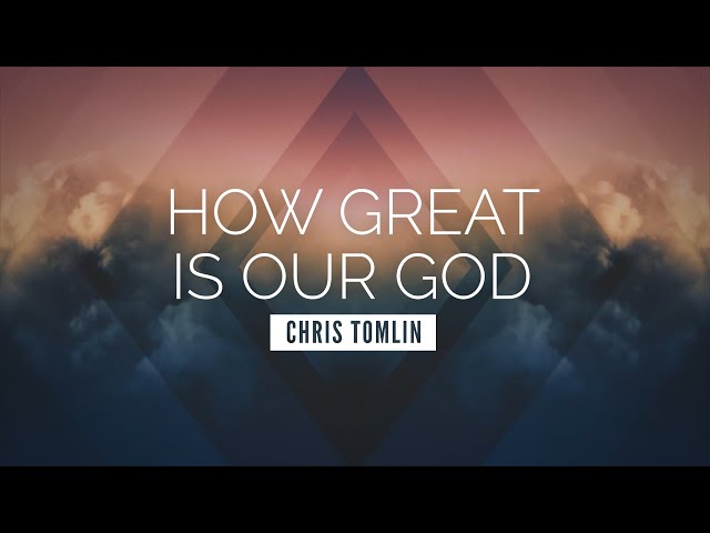 How Great Is Our God by Chris Tomlin MP3 Download