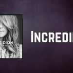 Incredible by Céline Dion ft. Ne-Yo (MP3 Download with Lyrics)