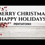 Merry Christmas, Happy Holidays by Pentatonix MP3 Download