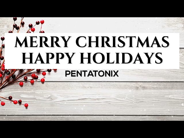 Merry Christmas, Happy Holidays by Pentatonix MP3 Download