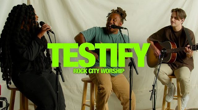 Rock City Worship – Testify (MP3 Download, Lyrics)