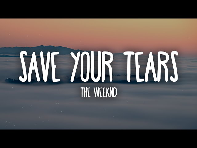 Save Your Tears by The Weeknd MP3 Download