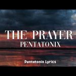 The Prayer by Pentatonix - Christmas Song (MP3 Download, Lyrics)