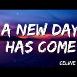 A New Day Has Come by Celine Dion