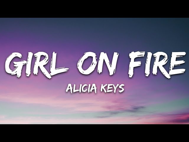 Girl on Fire by Alicia Keys MP3 Download